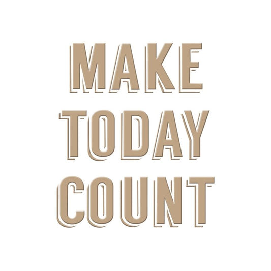 Make Today Count Glimmer Plate