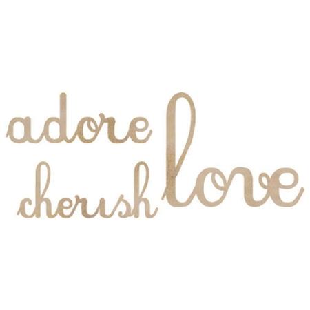 Love, adore, cherish