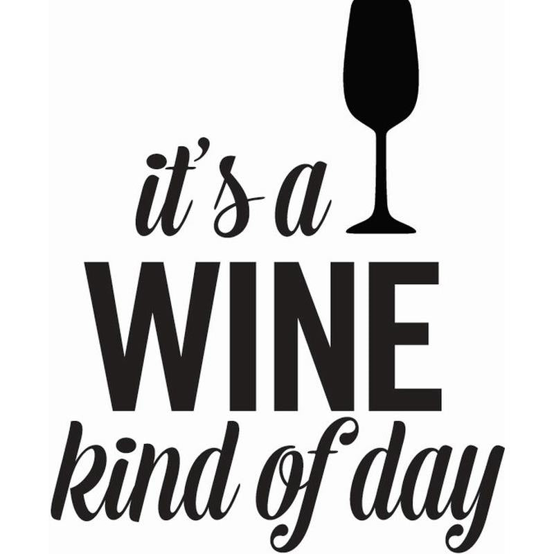 Wine Kinda Day